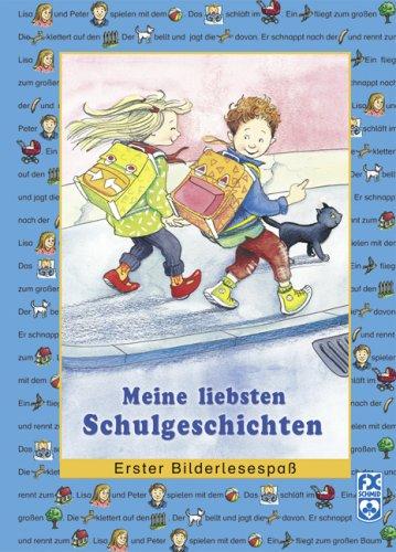 Meine liebsten Schulgeschichten: Erster Bilderlesespaß