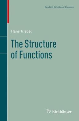 The Structure of Functions (Modern Birkhäuser Classics)