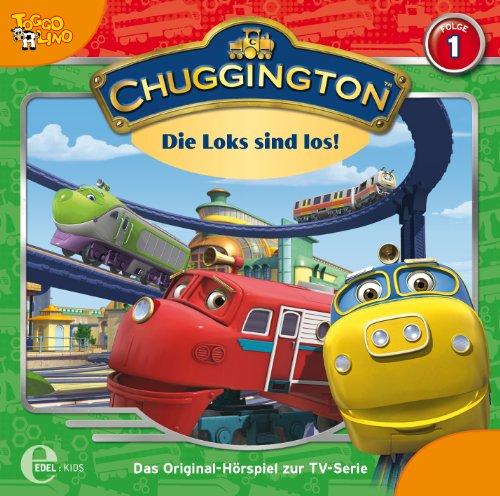 Chuggington - Die Loks sind los! Folge 1. (Original Hörpiel zur TV-Serie)