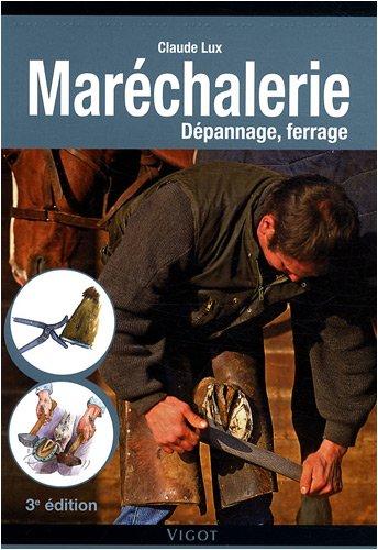 Maréchalerie pratique : dépannage, ferrage