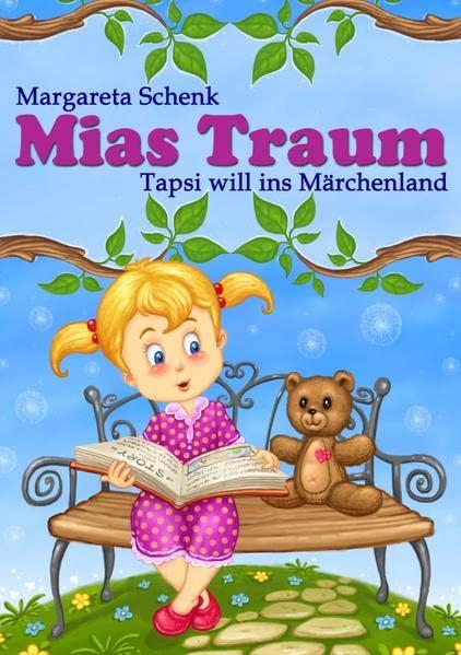 Mias Traum: Tapsi will ins Märchenland