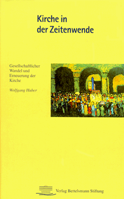 Kirche in der Zeitenwende: Gesellschaftlicher Wandel und Erneuerung der Kirche