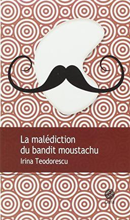 La malédiction du bandit moustachu