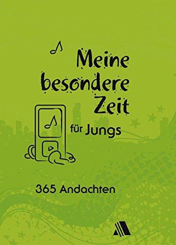 Meine besondere Zeit - für Jungs: 365 Andachten