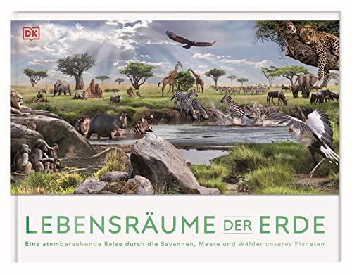 Lebensräume der Erde: Eine atemberaubende Reise durch die Savannen, Meere und Wälder unseres Planeten. Mit eindrucksvollen Panorama-Bildern in 3-D für Kinder ab 8 Jahren.