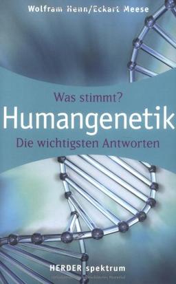 Humangenetik: Wissen was stimmt (HERDER spektrum)