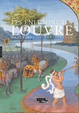 Enluminures du Louvre : Moyen Age et Renaissance : exposition, Paris, Musée du Louvre, du 7 juillet au 3 octobre 2011