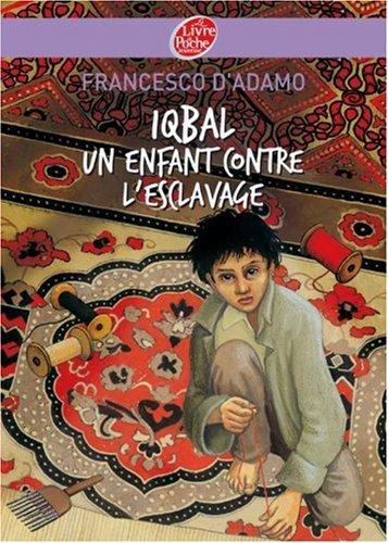 Iqbal : un enfant contre l'esclavage