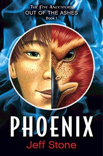 Five Ancestors Out Of The Ashes #1: Phoenix (The Five Ancestors Out of the Ashes, Band 1)