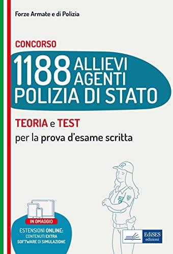 Concorso 1.188 Allievi Agenti Polizia di Stato: Teoria e Test per la prova d'esame scritta (PS)