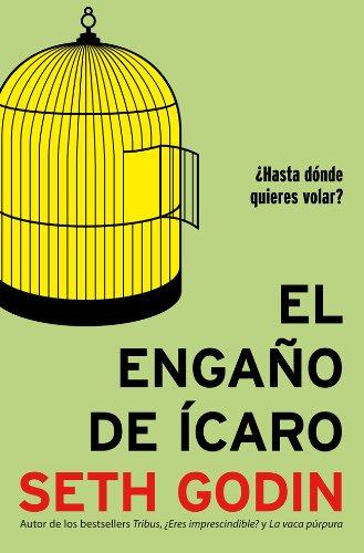 El engaño de Ícaro: ¿Hasta dónde quieres volar? (Gestión 2000)