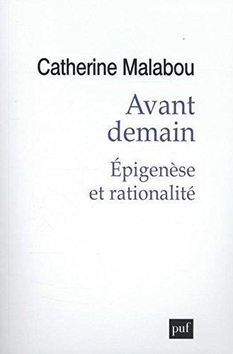 Avant demain : épigenèse et rationalité