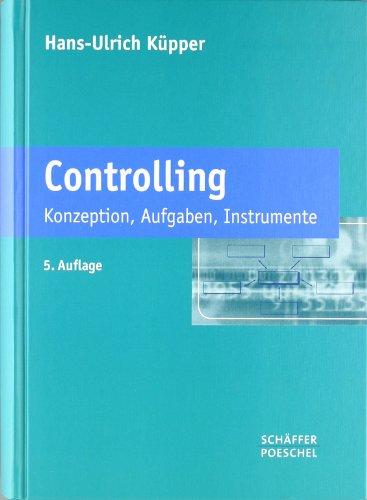 Controlling: Konzeption, Aufgaben, Instrumente