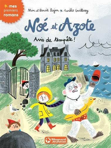 Noé et Azote. Vol. 8. Avis de tempête !