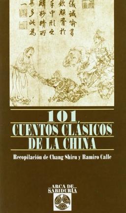 101 cuentos clásicos de la China (Arca de Sabiduria)