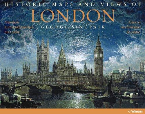 Historic maps and views of London. Historische Karten und Ansichten von London. Cartes et vues historiques de Londres