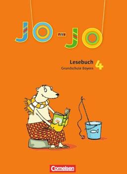 Jo-Jo Lesebuch - Grundschule Bayern - Aktuelle Ausgabe: 4. Jahrgangsstufe - Schülerbuch