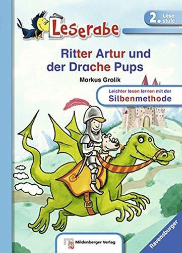 Ritter Artur und der Drache Pups (Leserabe mit Mildenberger Silbenmethode)