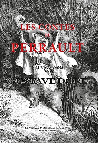 Les contes de Perrault : Illustrations de Gustave Doré