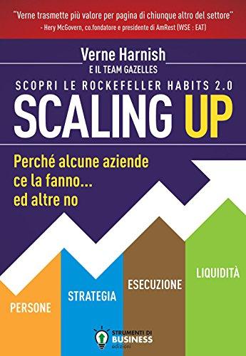 Scaling up. Perché alcune aziende ce la fanno... ed altre no