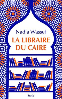 La libraire du Caire : récit