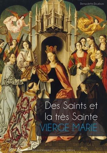 Des saints et la Très Sainte Vierge Marie