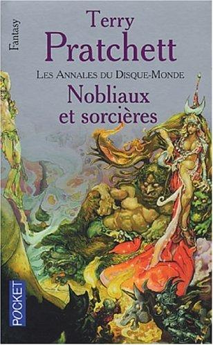 Les annales du Disque-monde. Vol. 14. Nobliaux et sorcières