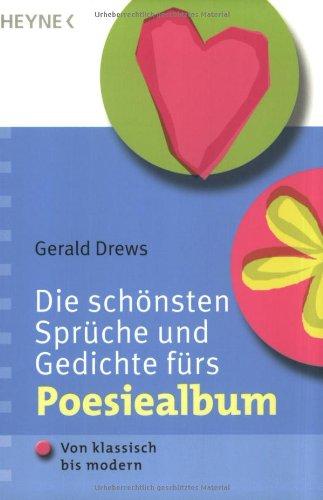 Sprüche und Gedichte fürs Poesiealbum: Von klassisch bis modern