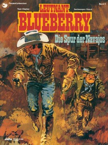 Blueberry 05 Die Spur der Navajos