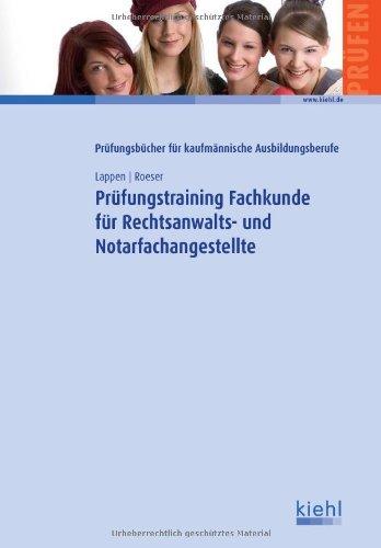 Prüfungstraining Fachkunde für Rechtsanwalts- und Notarfachangestellte