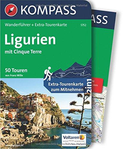 Ligurien mit Cinque Terre: Wanderführer mit Extra-Tourenkarte 1:50.000, 50 Touren, GPX-Daten zum Download. (KOMPASS-Wanderführer, Band 5752)