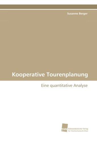 Kooperative Tourenplanung: Eine quantitative Analyse