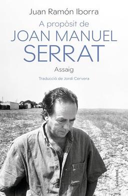 A propòsit de Joan Manuel Serrat (NO FICCIÓ COLUMNA)