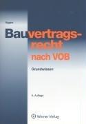 Bauvertragsrecht nach VOB. Grundwissen