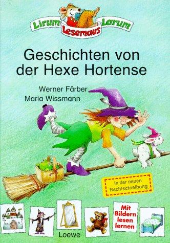 Geschichten von der Hexe Hortense, neue Rechtschreibung