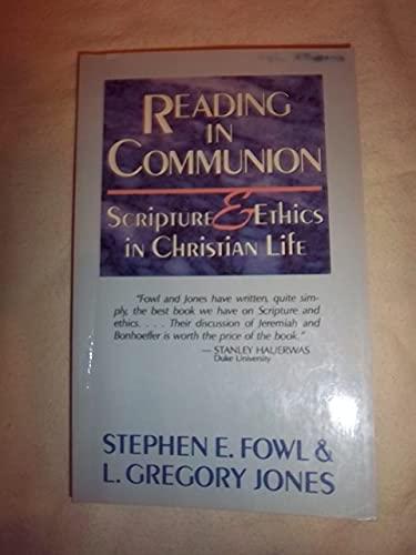 Reading in Communion: Scripture and Ethics in Christian Life