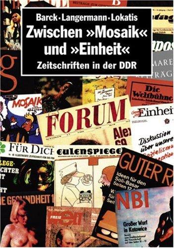 Zwischen Mosaik und Einheit. Zeitschriften in der DDR