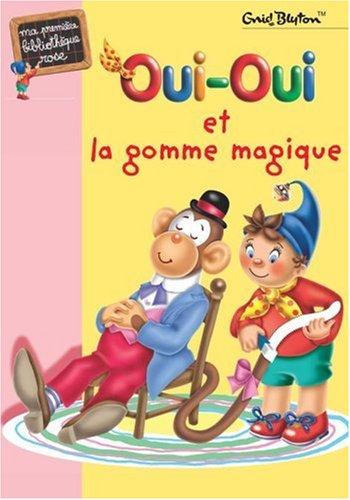 Oui-Oui et la gomme magique