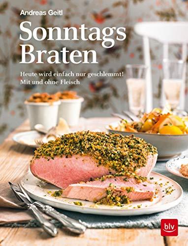 Sonntagsbraten: Heute wird einfach nur geschlemmt!