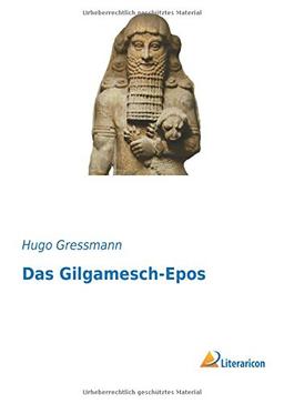 Das Gilgamesch-Epos (German Edition)