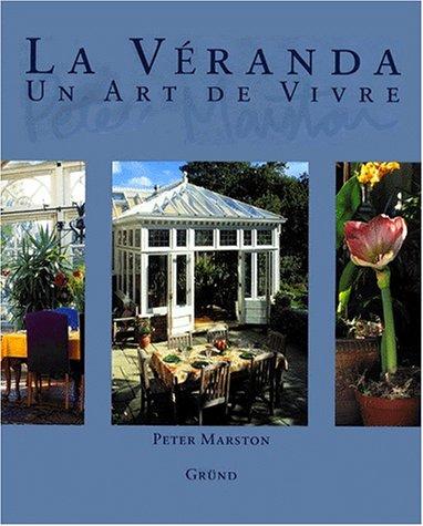 La véranda : un art de vivre