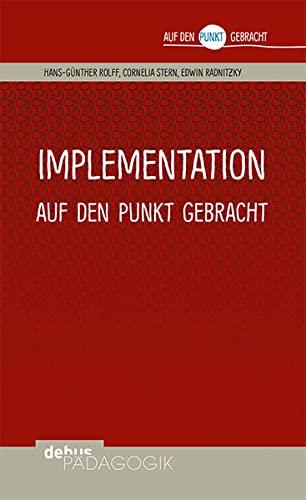 Implementation auf den Punkt gebracht (Auf den Punkt gebracht - Debus Pädagogik)