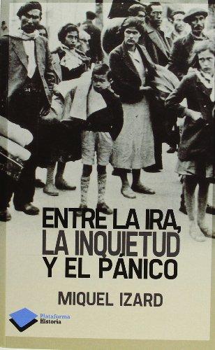 Entre la ira, la inquietud y el pánico