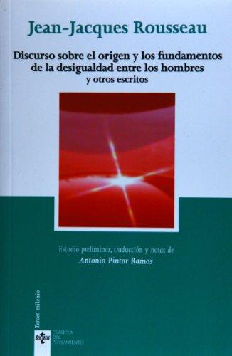 Discurso sobre el origen y los fundamentos de la desigualdad entre los hombres y otros escritos (Clásicos - Clásicos del Pensamiento)