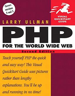 PHP for the World Wide Web: Visual QuickStart Guide (Visual Quickstart Guides)