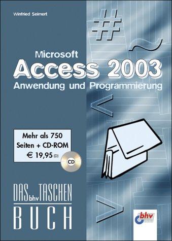 Microsoft Access 2003 - Anwendung und Programmierung