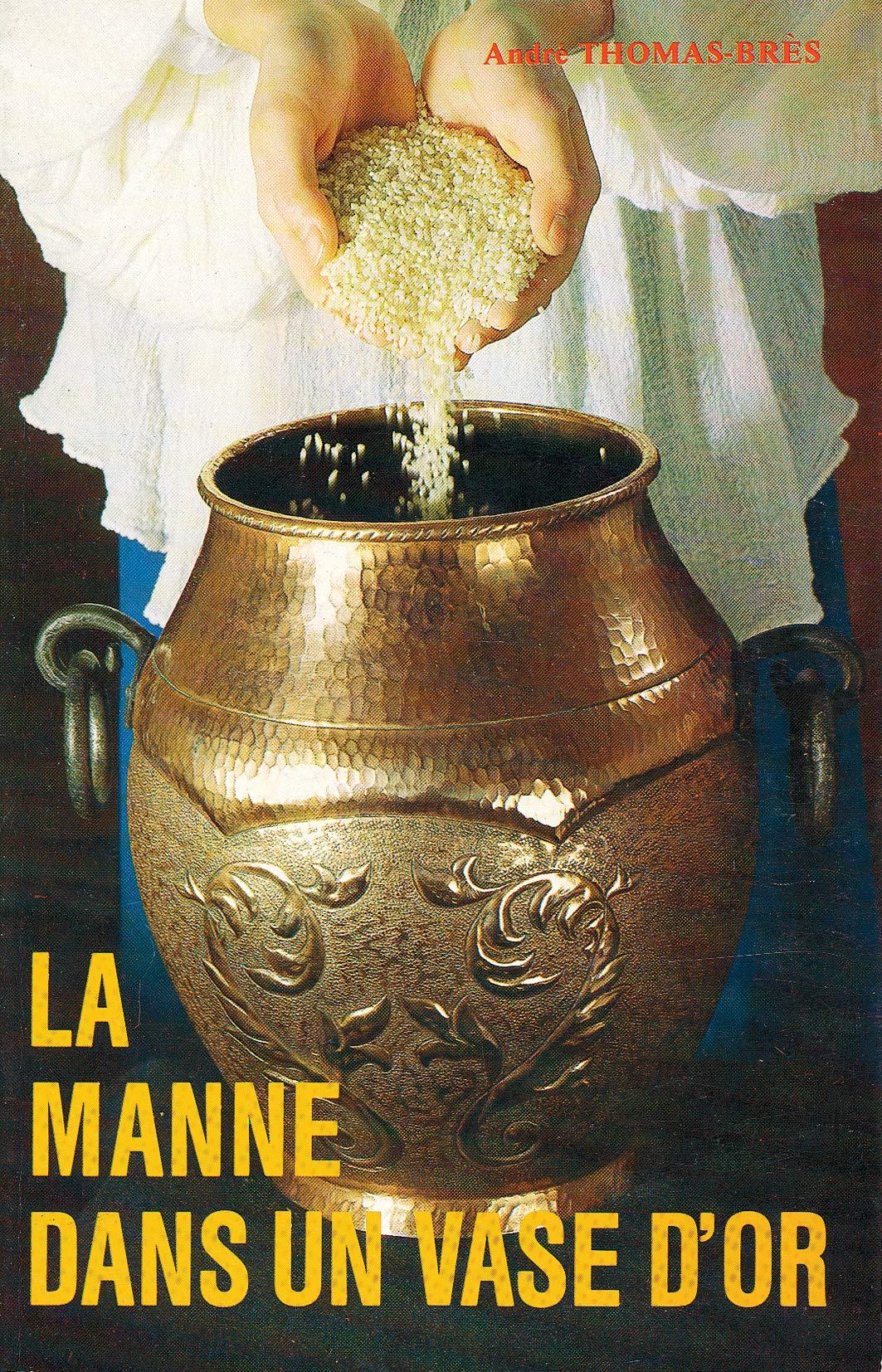 La manne dans un vase d´or