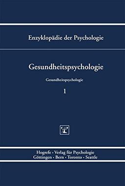 Enzyklopädie der Psychologie / Themenbereich C: Theorie und Forschung / Gesundheitspsychologie / Gesundheitspsychologie