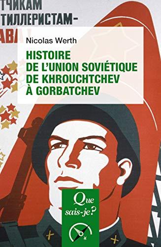 Histoire de l'Union soviétique de Khrouchtchev à Gorbatchev, 1953-1991