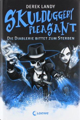 Skulduggery Pleasant 03. Die Diablerie bittet zum Sterben